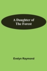 A Daughter Of The Forest - Book