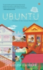 Ubuntu: I Am Because We Are: Parables of the United Human Spirit - eBook