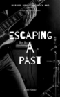 Escaping A Past - eBook