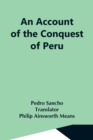 An Account Of The Conquest Of Peru - Book
