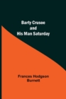 Barty Crusoe And His Man Saturday - Book