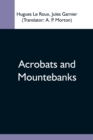 Acrobats And Mountebanks - Book