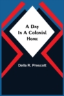 A Day in a Colonial Home - Book