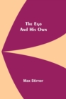The Ego And His Own - Book