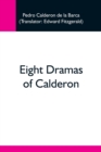Eight Dramas Of Calderon - Book
