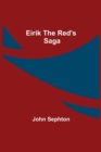 Eirik The Red'S Saga - Book