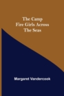 The Camp Fire Girls Across The Seas - Book