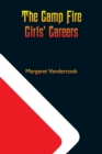 The Camp Fire Girls' Careers - Book