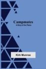 Campmates : A Story Of The Plains - Book