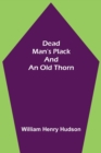 Dead Man's Plack and an Old Thorn - Book