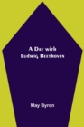 A Day with Ludwig Beethoven - Book