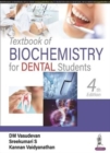 Textbook of Biochemistry for Dental Students - Book