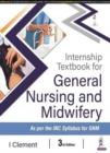 Internship Textbook of General Nursing and Midwifery - Book