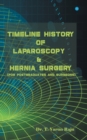 Timeline History Of Laparoscopy & Hernia surgery - Book