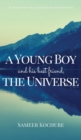 A Young Boy And His Best Friend, The Universe. Vol. III : A lovely feel good mental health story. - Book