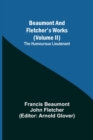 Beaumont and Fletcher's Works (Volume II) The Humourous Lieutenant - Book