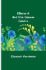 Elizabeth and Her German Garden - Book