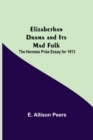 Elizabethan Drama and Its Mad Folk; The Harness Prize Essay for 1913 - Book