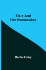 Elsie and Her Namesakes - Book