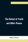 The Defeat of Youth and Other Peoms - Book