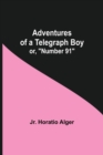 Adventures of a Telegraph Boy; or, Number 91 - Book