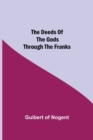 The Deeds of the Gods through the Franks - Book
