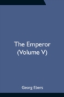 The Emperor (Volume V) - Book