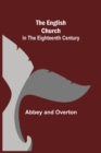 The English Church In The Eighteenth Century - Book