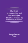 The Belief In Immortality And The Worship Of The Dead (Volume II); The Belief Among The Polynesians - Book