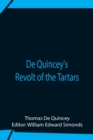 De Quincey'S Revolt Of The Tartars - Book