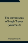 The Adventures of Hugh Trevor (Volume 2) - Book