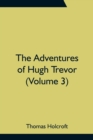 The Adventures of Hugh Trevor (Volume 3) - Book