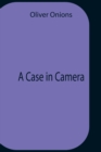 A Case In Camera - Book