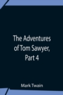 The Adventures Of Tom Sawyer, Part 4 - Book