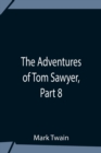 The Adventures Of Tom Sawyer, Part 8 - Book