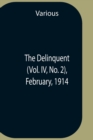 The Delinquent (Vol. Iv, No. 2), February, 1914 - Book