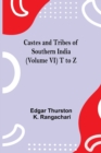 Castes And Tribes Of Southern India (Volume Vi) T To Z - Book