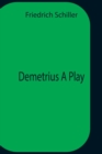 Demetrius A Play - Book