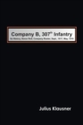 Company B, 307th Infantry Its history, honor roll, company roster, Sept., 1917, May, 1919 - Book