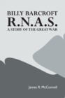 Billy Barcroft, R.N.A.S. : A Story of the Great War - Book