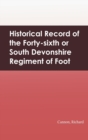 Historical Record of the Forty-sixth or South Devonshire Regiment of Foot - Book