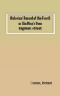 Historical Record of the Fourth, or the King's Own, Regiment of Foot - Book
