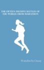 The Fifteen Decisive Battles of the World : from Marathon - Book