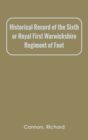 Historical Record of the Sixth, or Royal First Warwickshire Regiment of Foot - Book
