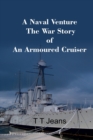 A Naval Venture The War Story of an Armoured Cruiser - Book