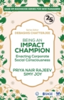 Being an Impact Champion : Enacting Corporate Social Consciousness - Book