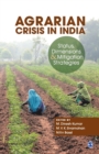 Agrarian Crisis in India : Status, Dimensions and Mitigation Strategies - Book