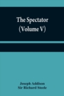 The Spectator (Volume V) - Book