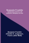 Benjamin Franklin; Representative Selections, With Introduction, Bibliograpy, And Notes - Book