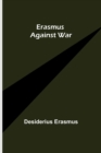 Erasmus Against War - Book
